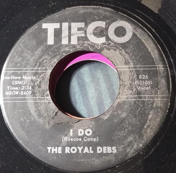 The Royal Debs - I Do / Jerry