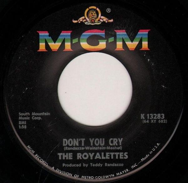 The Royalettes - Don't You Cry