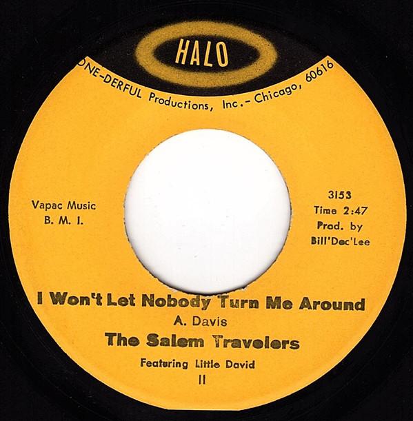The Salem Travelers - I Won't Let Nobody Turn Me Around / The Children Goin' Astray