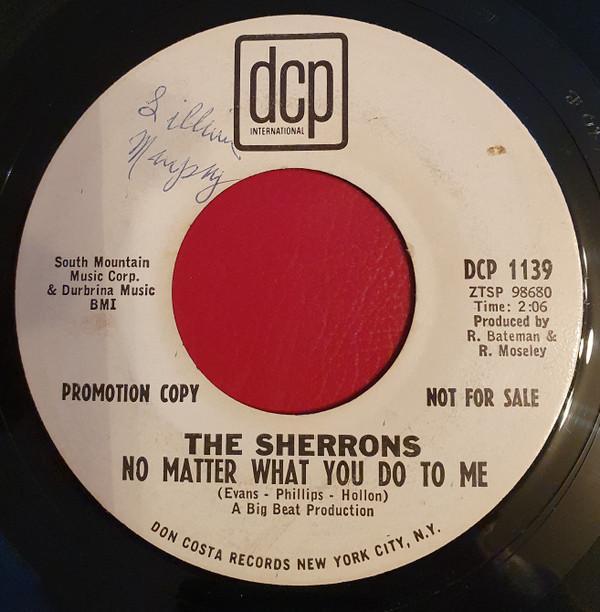 The Sherrons - No Matter What You Do To Me / Shy Guy