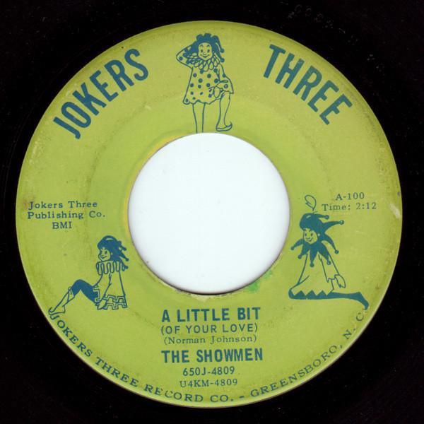 The Showmen - A Little Bit (Of Your Love) / Need Love