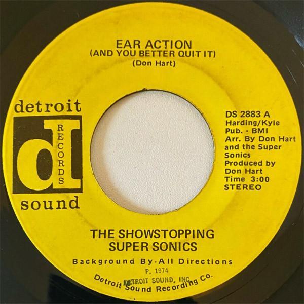 The Showstopping Super Sonics - Ear Action (And You Better Quit It) / What Kind Of Girl Is She