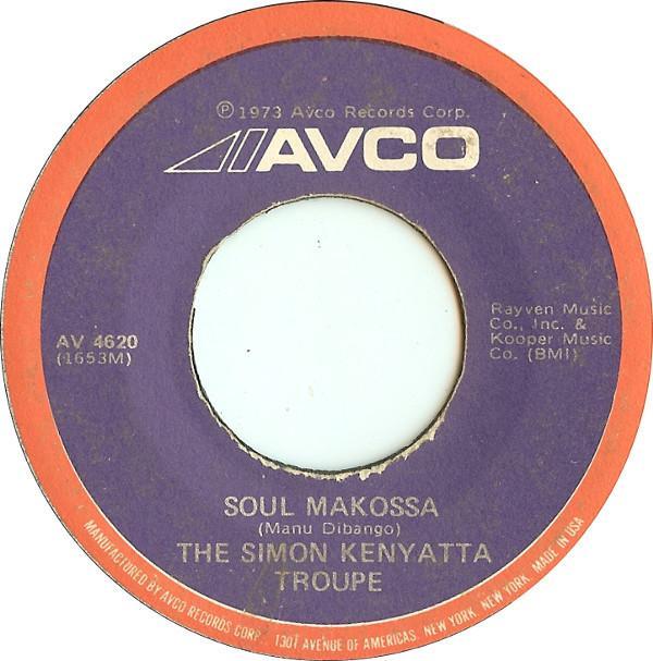 The Simon Kenyatta Troupe - Soul Makossa / A Little Bit Of Fiddle