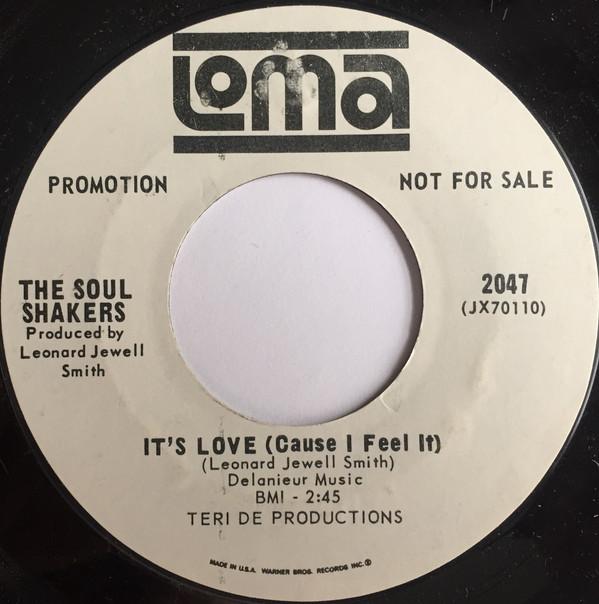 The Soul Shakers - It's Love (Cause I Feel It) / I'm Getting Weaker