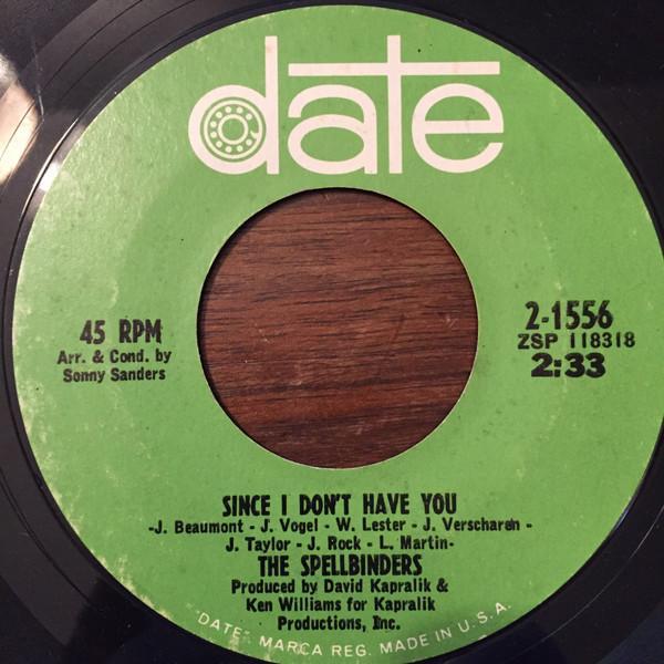 The Spellbinders - Since I Don't Have You / I Believe