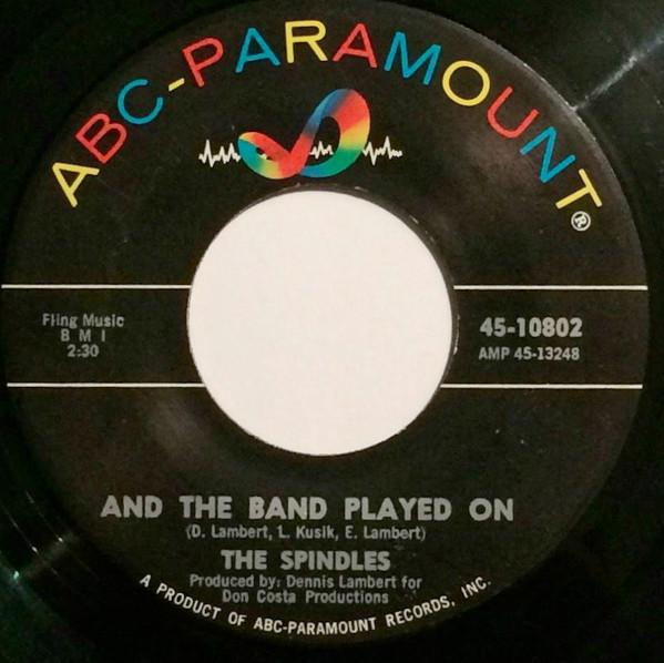 The Spindles - And The Band Played On