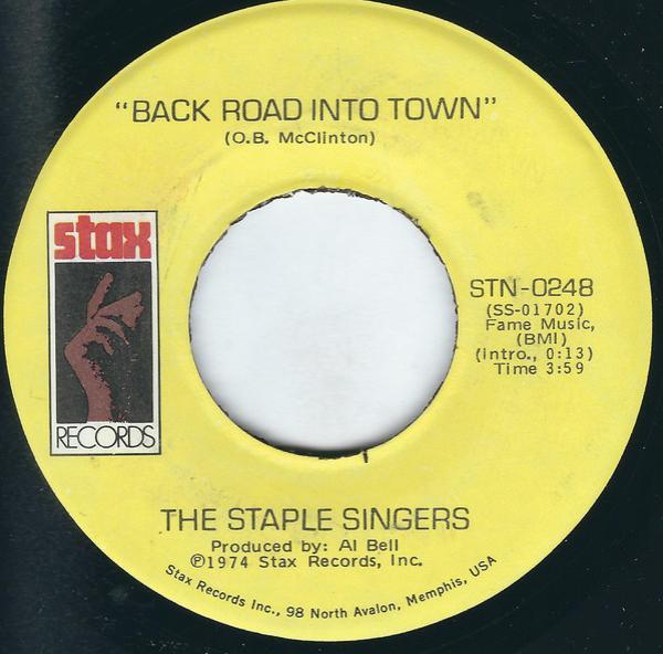 The Staple Singers - Back Road Into Town / My Main Man