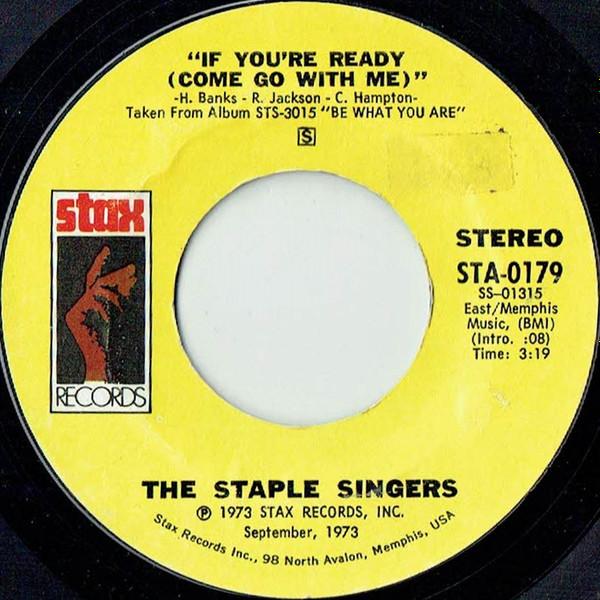 The Staple Singers - If You're Ready (Come Go With Me) / Love Comes In All Colors