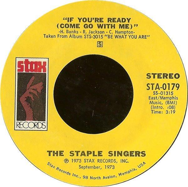 The Staple Singers - If You're Ready (Come Go With Me) / Love Comes In All Colors