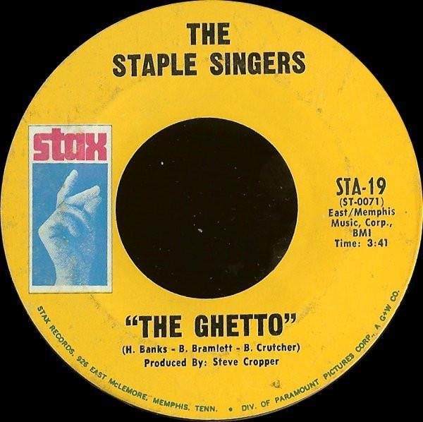 The Staple Singers - The Ghetto / Got To Be Some Changes Made