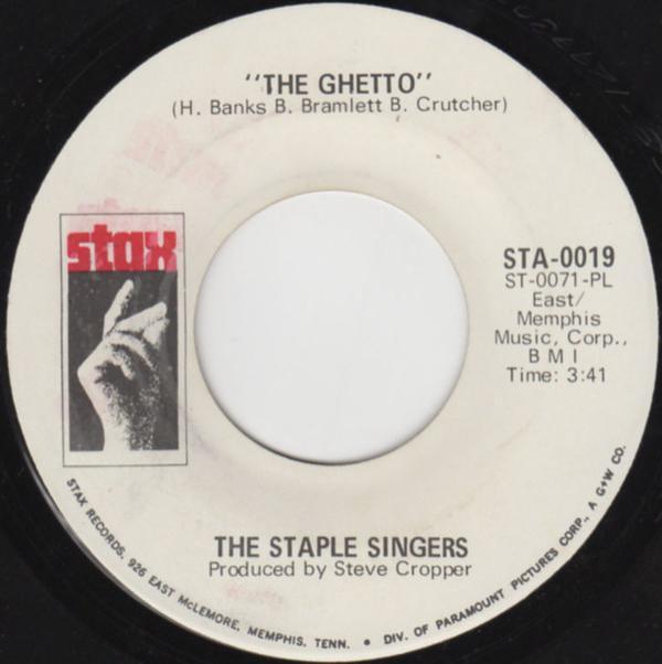 The Staple Singers - The Ghetto / Got To Be Some Changes Made