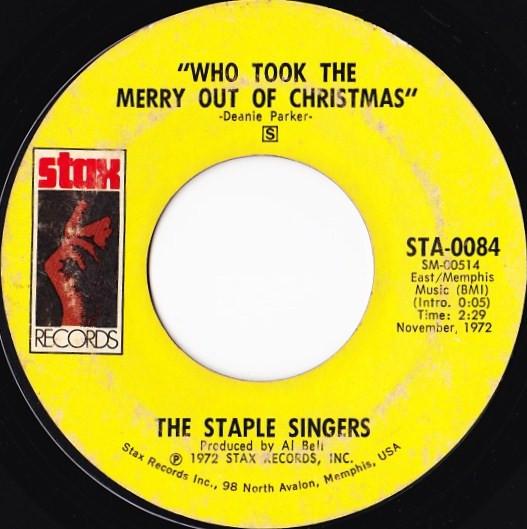 The Staple Singers - Who Took The Merry Out Of Christmas