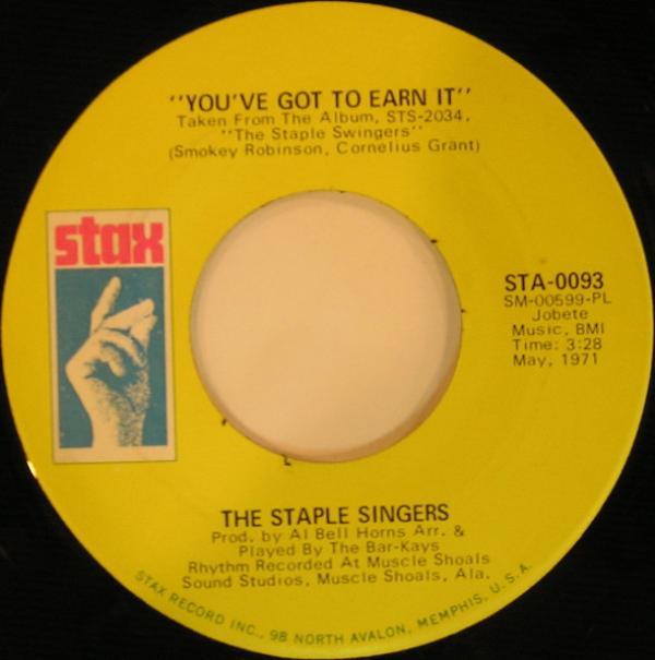 The Staple Singers - You've Got To Earn It / I'm A Lover