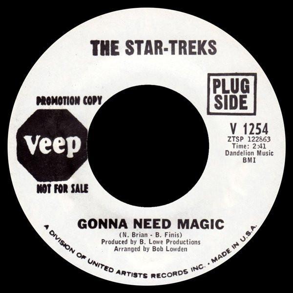 The Star-Treks - Gonna Need Magic