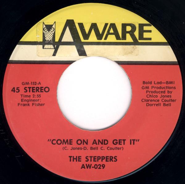 The Steppers (3) - Come On And Get It / What The Problem Is