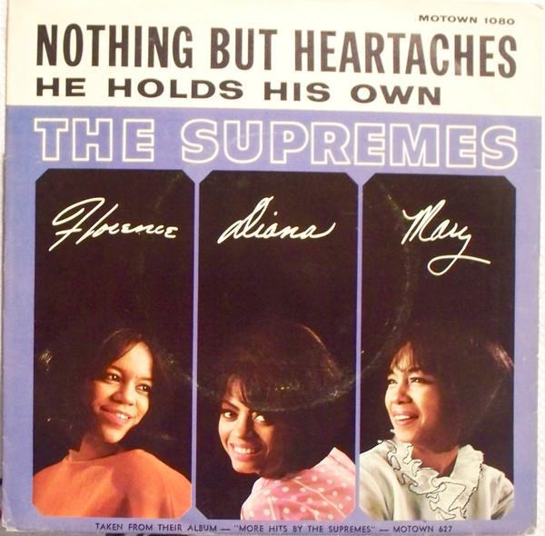 The Supremes - Nothing But Heartaches / He Holds His Own