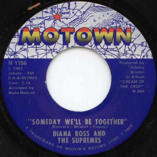 The Supremes - Someday We'll Be Together