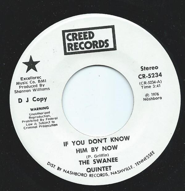 The Swanee Quintet - If You Don't Know Him By Now
