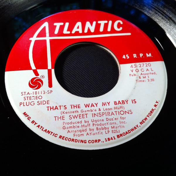 The Sweet Inspirations - That's The Way My Baby Is / At Last I've Found A Love