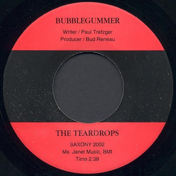 The Teardrops - Bubblegummer / I Will Love You Dear Forever