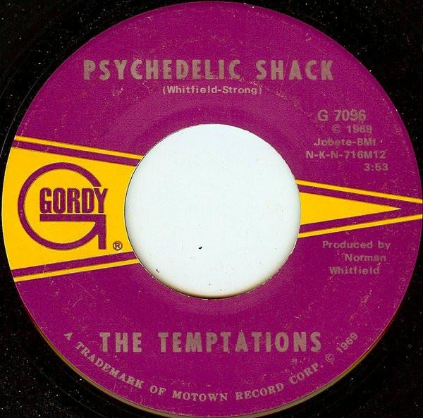 The Temptations - Psychedelic Shack / That's The Way Love Is