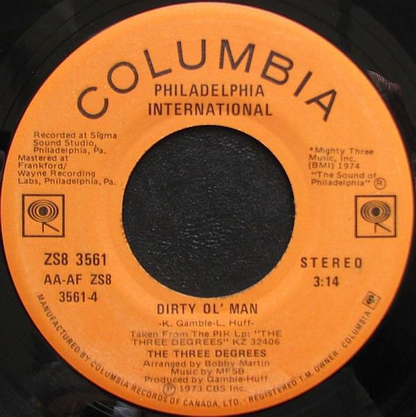 The Three Degrees - Dirty Ol' Man / I Didn't Know