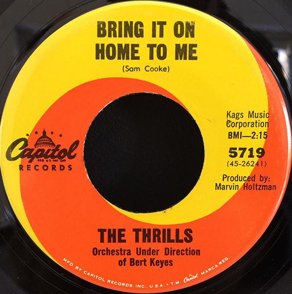 The Thrills (2) - Bring It On Home To Me / Here's A Heart