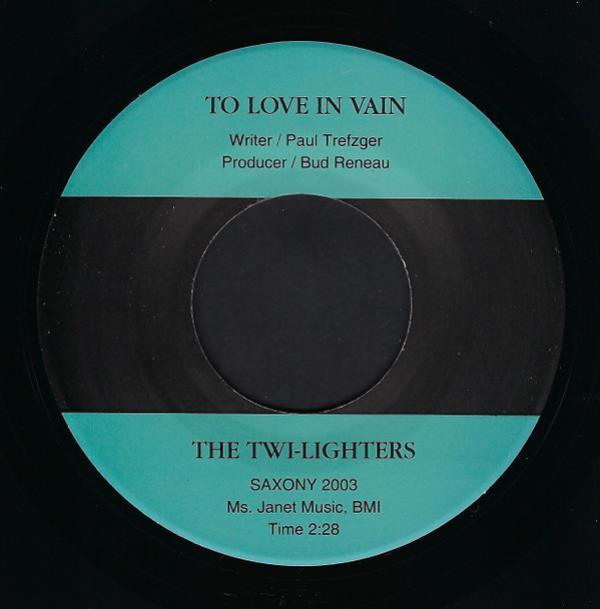 The Twi-Lighters - To Love In Vain / The Beginning Of Love