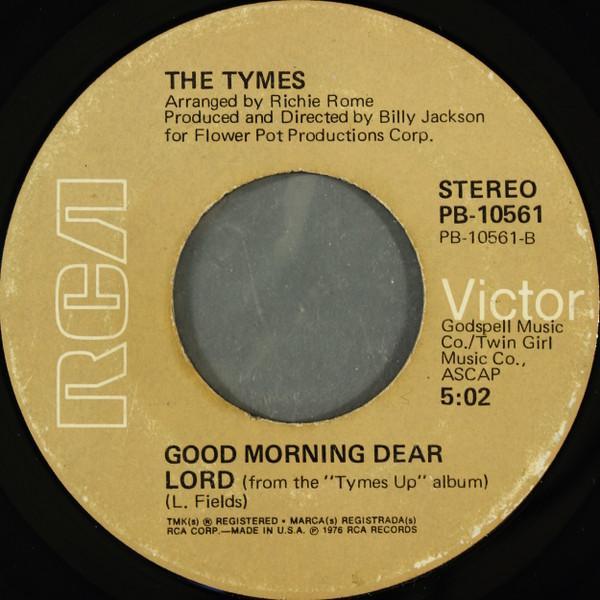 The Tymes - Good Morning Dear Lord / It's Cool (Long Version)