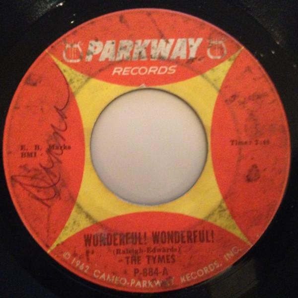 The Tymes - Wonderful! Wonderful! / Come With Me To The Sea
