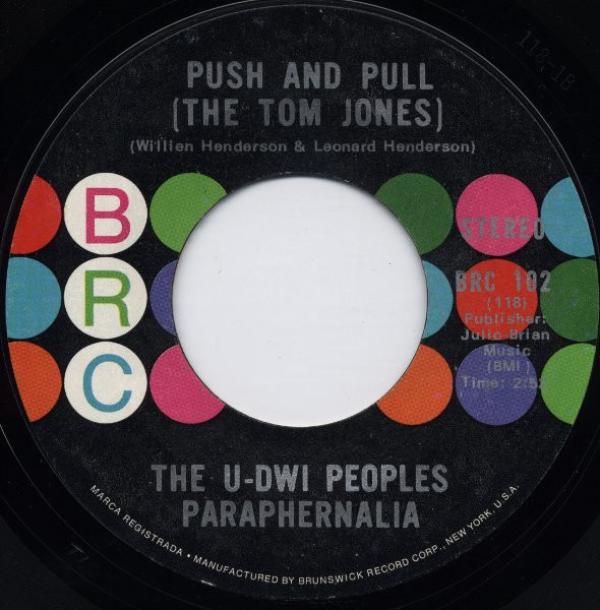 The U-Dwi Peoples Paraphernalia - Push And Pull (The Tom Jones) / Terrible Train