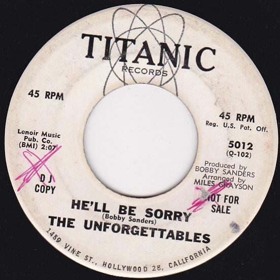 The Unforgettables (3) - He'll Be Sorry / Oh There He Goes