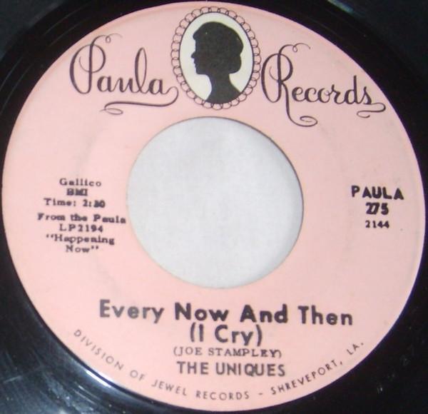 The Uniques (2) - Every Now And Then (I Cry) / Love Is A Precious Thing
