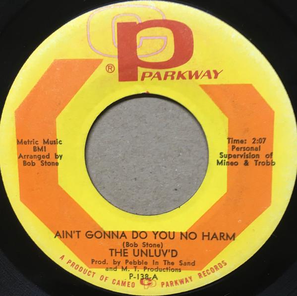 The Unluv'd - Ain't Gonna Do You No Harm
