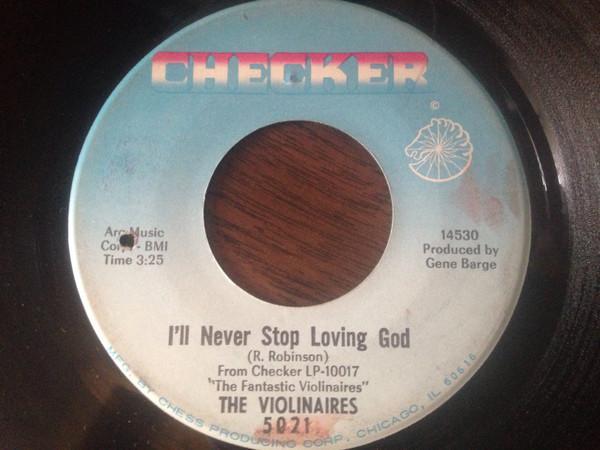The Violinaires - I'll Never Stop Loving God