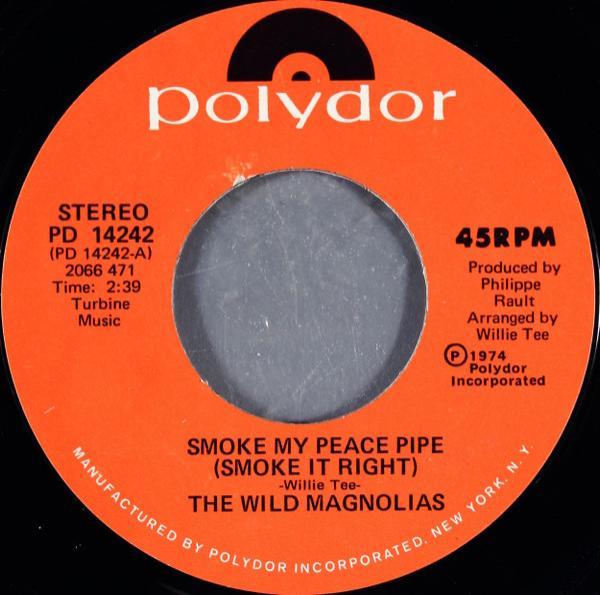The Wild Magnolias - Smoke My Peace Pipe (Smoke It Right)