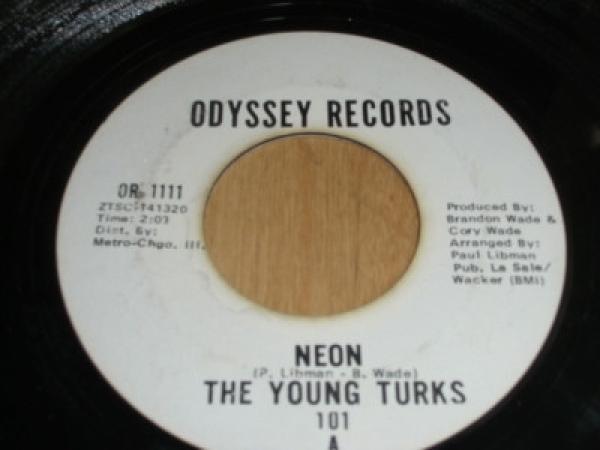 The Young Turks (2) - Neon / Looky, Looky What I Got