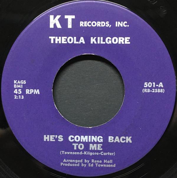 Theola Kilgore - He's Coming Back To Me / I'll Keep Trying