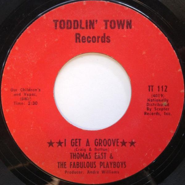 Thomas East & The Fabulous Playboys - I Get A Groove / You're What's Happening
