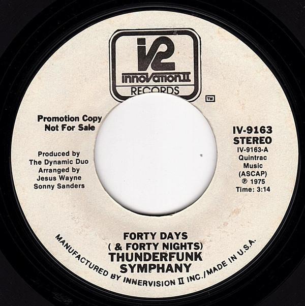 Thunderfunk Symphony - Forty Days (& Forty Nights) / Time To Discover