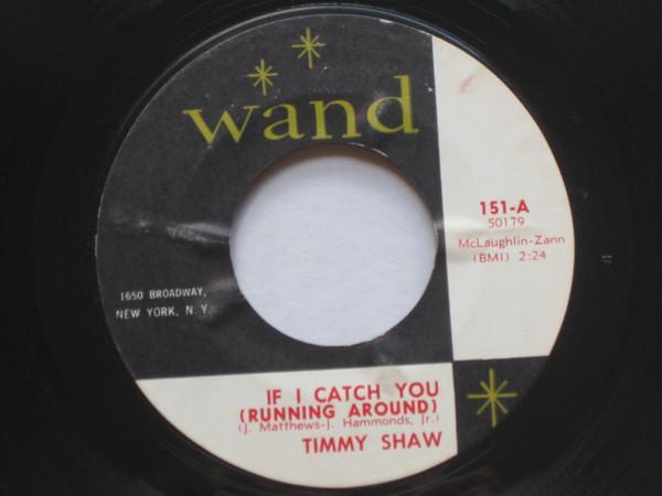 Timmy Shaw - If I Catch You (Running Around) / There Goes My Baby