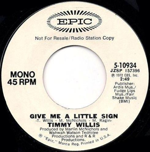 Timmy Willis - Give Me A Little Sign