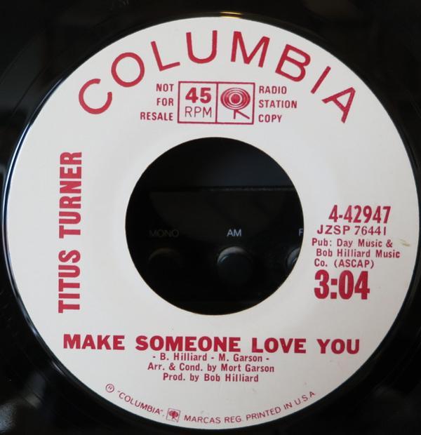 Titus Turner - Make Someone Love You