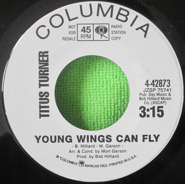 Titus Turner - Young Wings can Fly