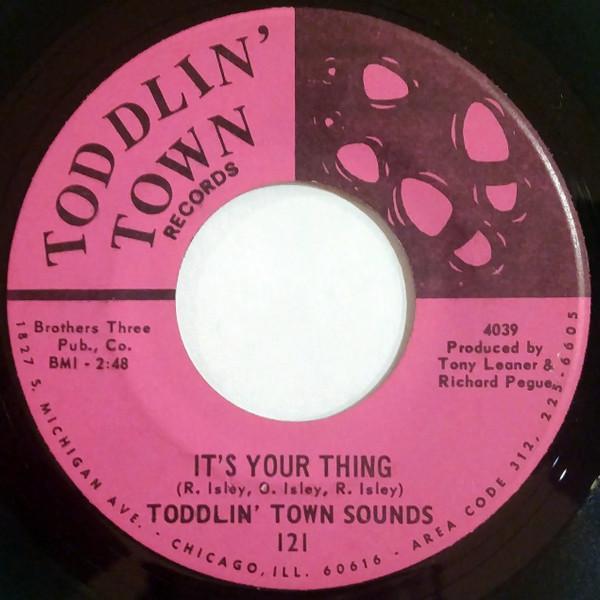 Toddlin' Town Sounds - It's Your Thing / The Dud