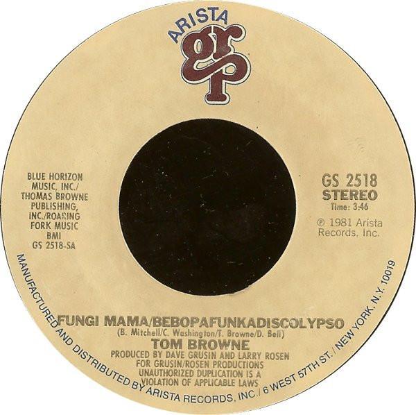 Tom Browne - Fungi Mama/Bebopafunkadiscolypso