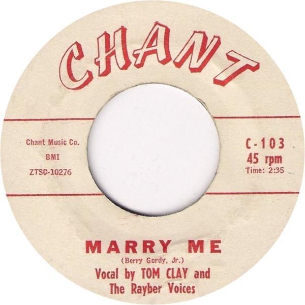 Tom Clay, The Rayber Voices - Marry Me