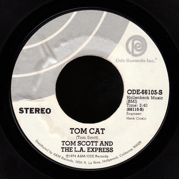 Tom Scott, The L.A. Express - Tom Cat / Keep On Doin' It