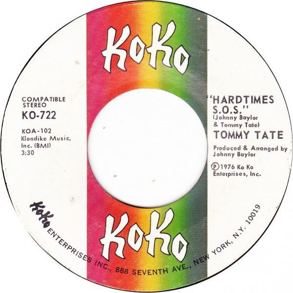 Tommy Tate - Hardtimes S.O.S. / Always