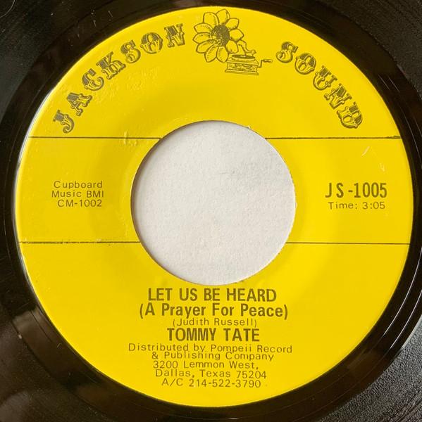 Tommy Tate - Let Us Be Heard  (A Prayer For Peace) / Peace Is All I Need